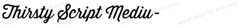 Thirsty Script Mediu字体转换